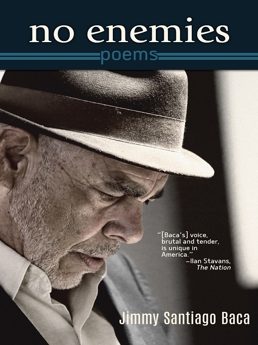 Title details for No Enemies by Jimmy Santiago Baca - Available